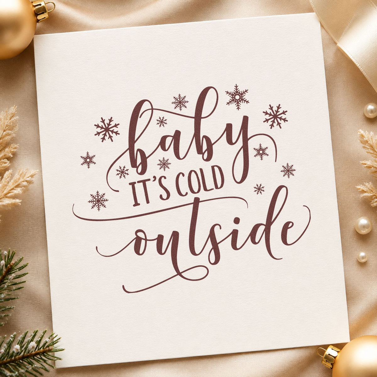 Baby It's Cold Outside rubber stamp printed in brown ink, ready for scrapbook snow day pages and similar paper crafts.