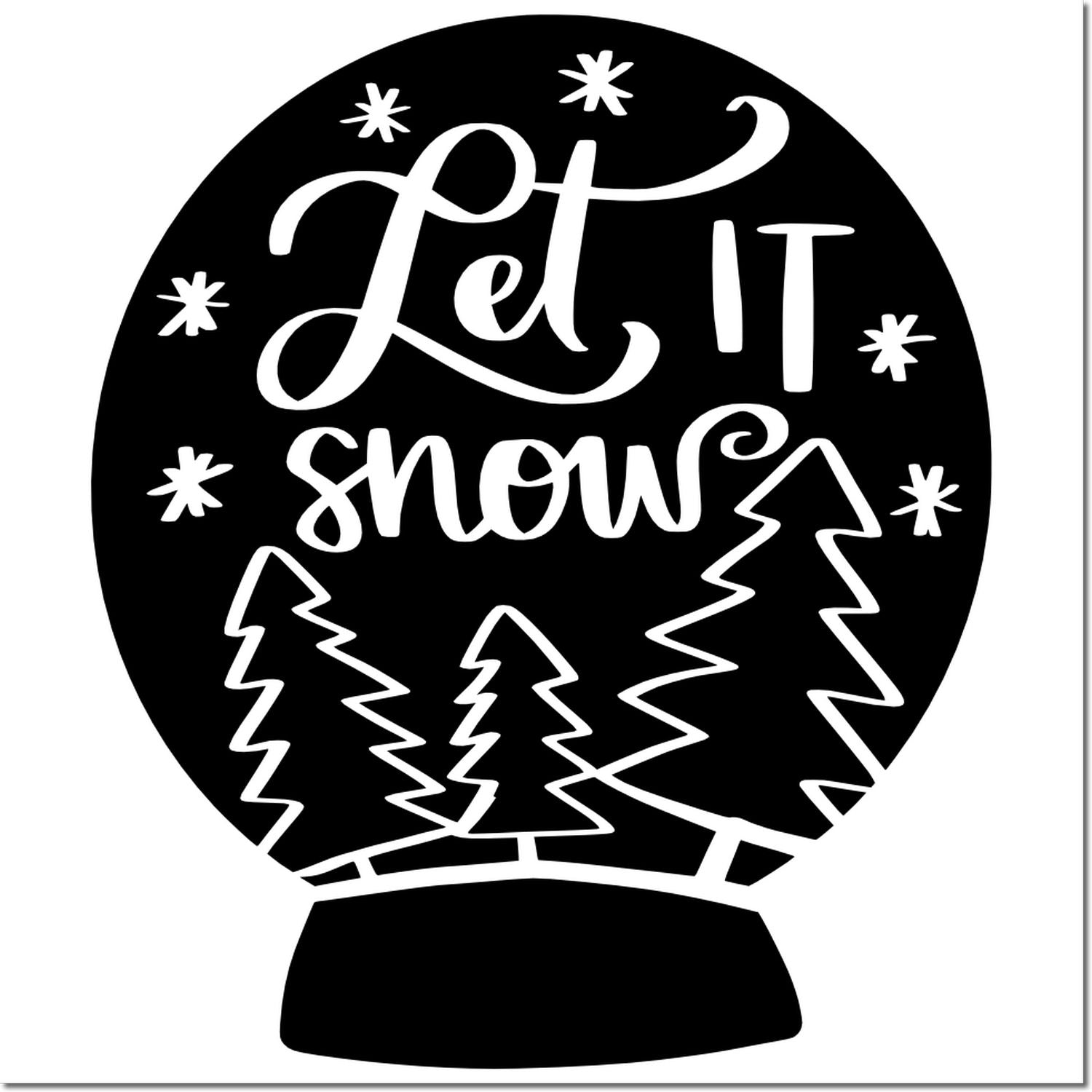 Black stamp seal with white Let it snow text, snowflakes, pine trees, and snow globe design on a round black background.
