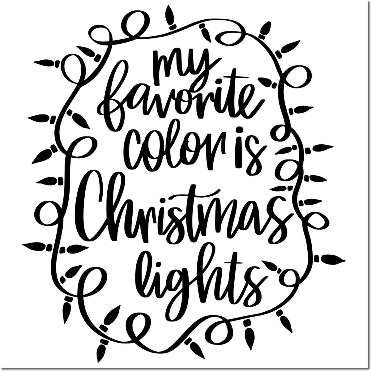Black decorative stamp seal with hand-lettered text, my favorite color is Christmas lights, framed by string lights.