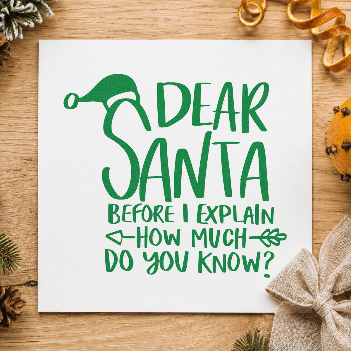 Dear Santa Before I Explain craft stamp imprint in green ink on a handmade project, one idea being gag gift tags.