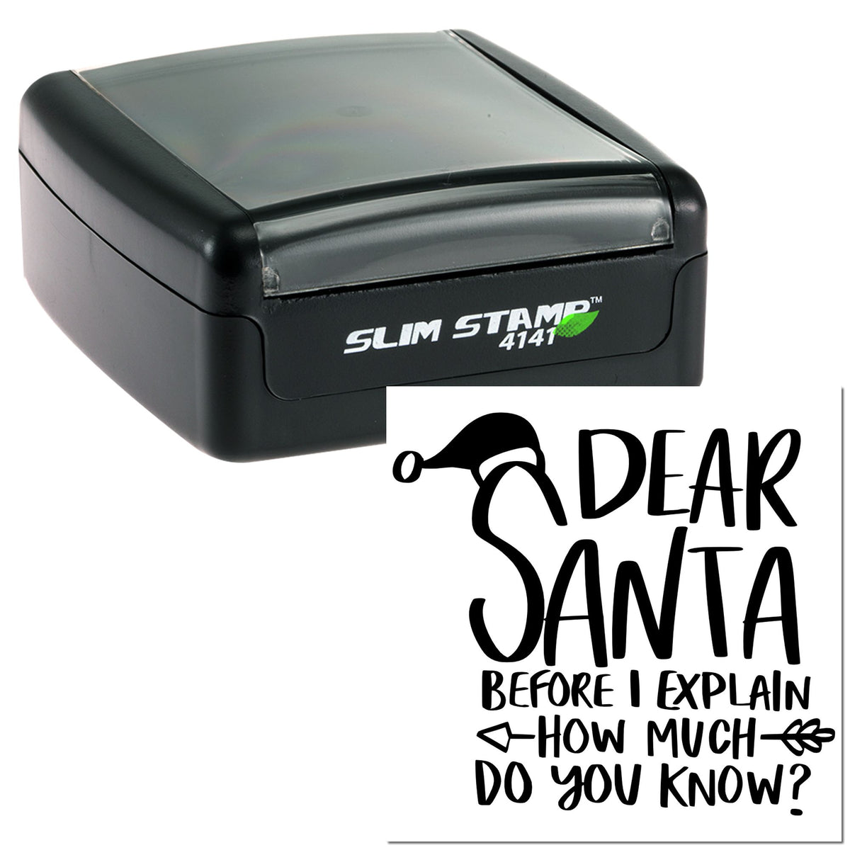 Black slim self-inking stamp with translucent gray top beside a black custom seal reading Dear Santa on a white background