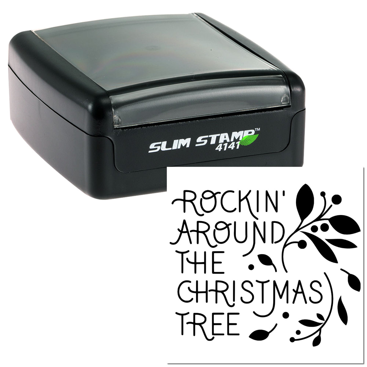 Black Slim Stamp 4141 self-inking stamp with translucent gray cover and black custom seal design reading "Rockin' Around the Christmas Tree"