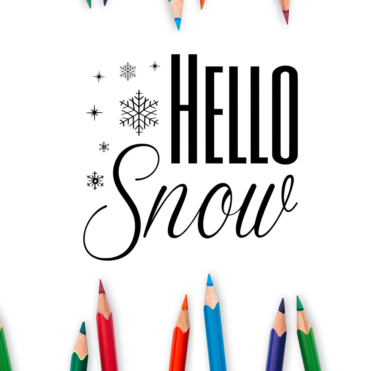 Black Hello Snow stamp and seal design with snowflakes on white, framed by colorful pencil tips.