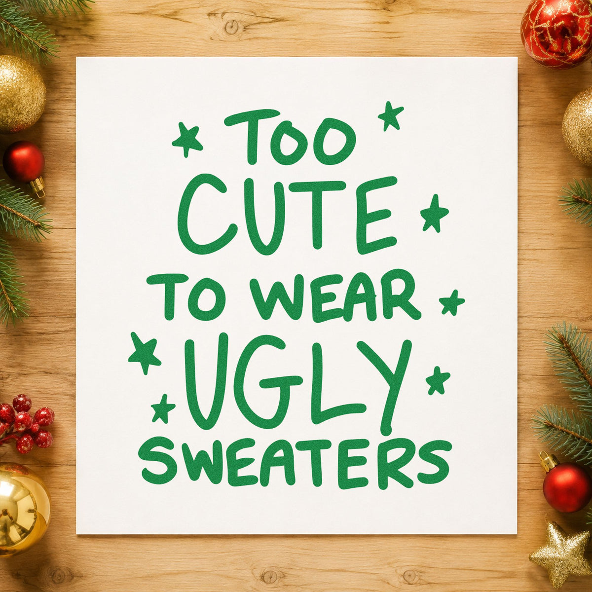 Too Cute Ugly Sweaters craft stamp imprinted in green ink on paper, a design suited to framed closet door.