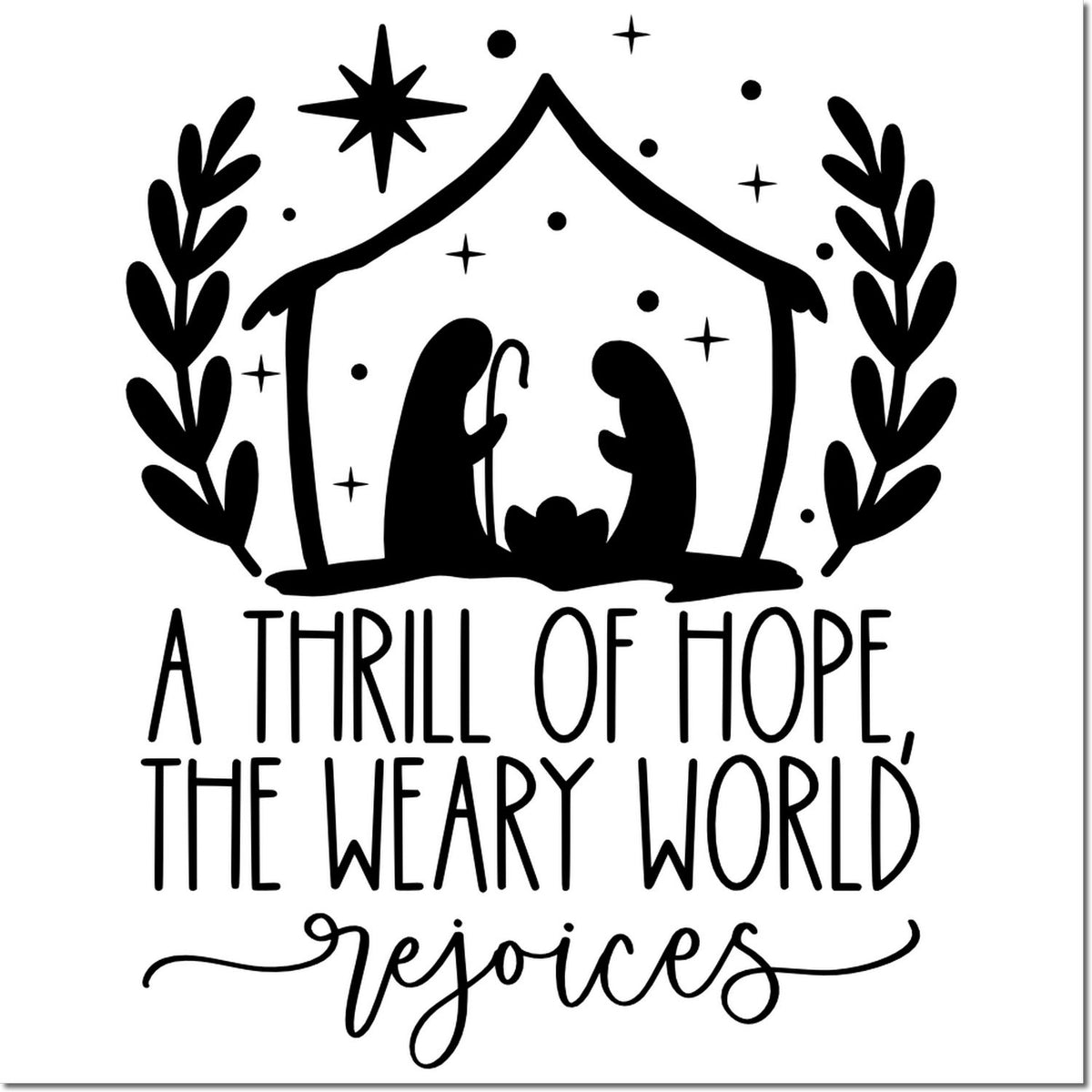 Black decorative stamp seal with house, stars and branches; text reads A thrill of hope, the weary world rejoices.