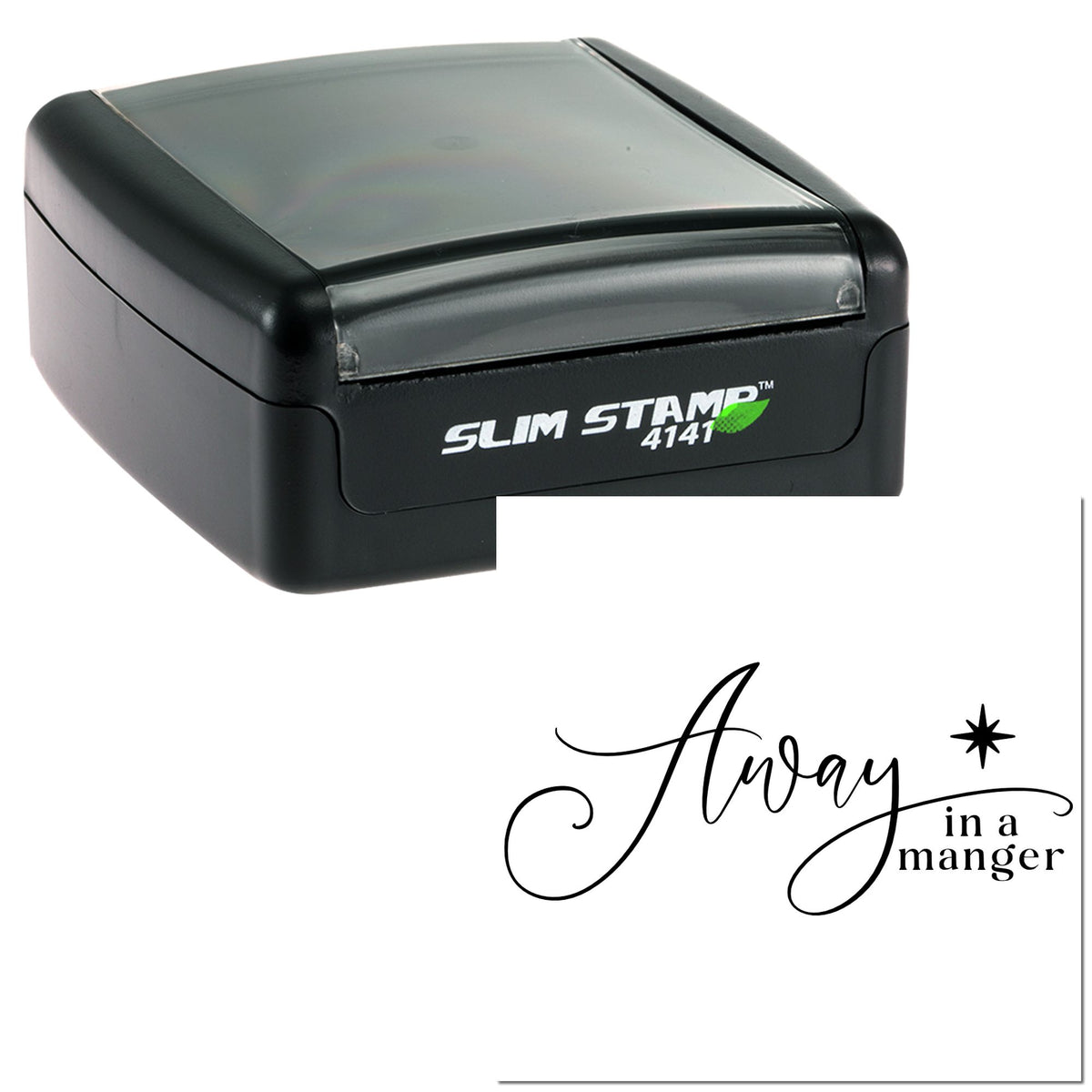 Black self-inking Slim Stamp 4141 with translucent gray top, showing a black Away in a manger seal and star impression.