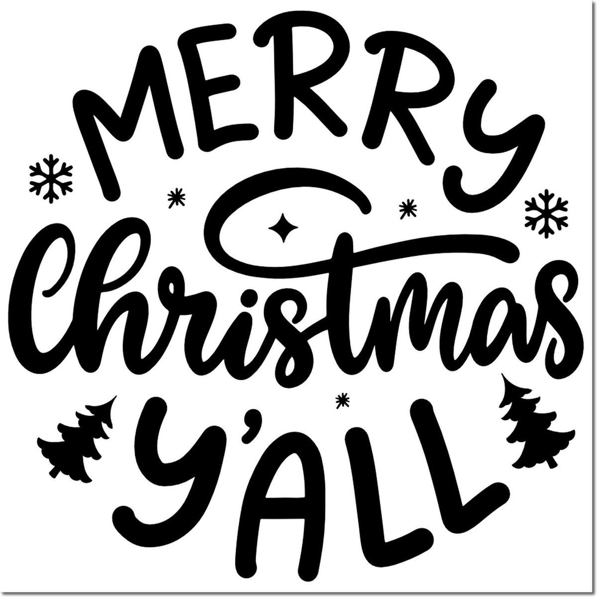 Black Merry Christmas Yall stamp design with bold black script, snowflakes, and pine trees on white.