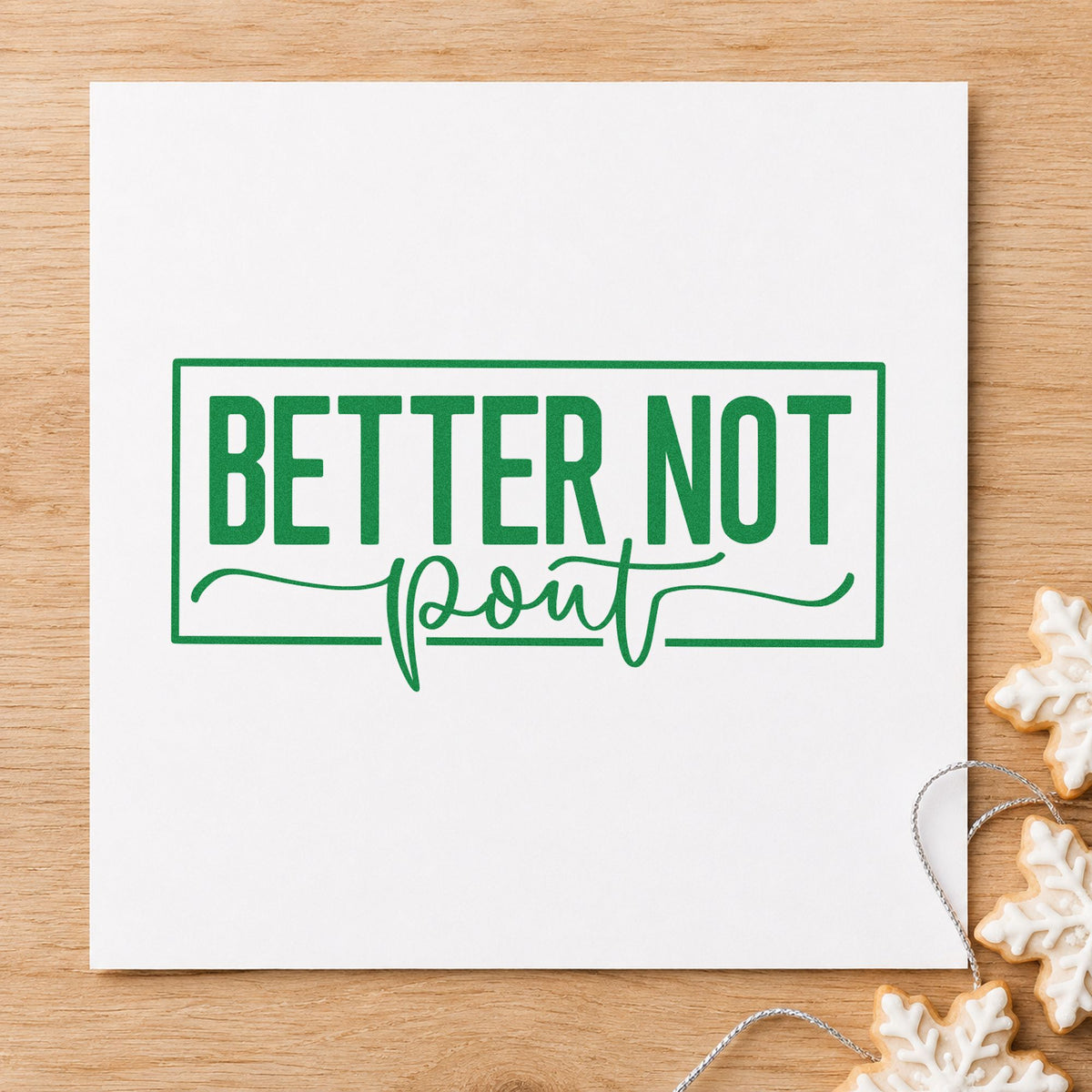 Better Not Pout Frame craft stamp imprint in green ink on a handmade project, one idea being naughty list tags.