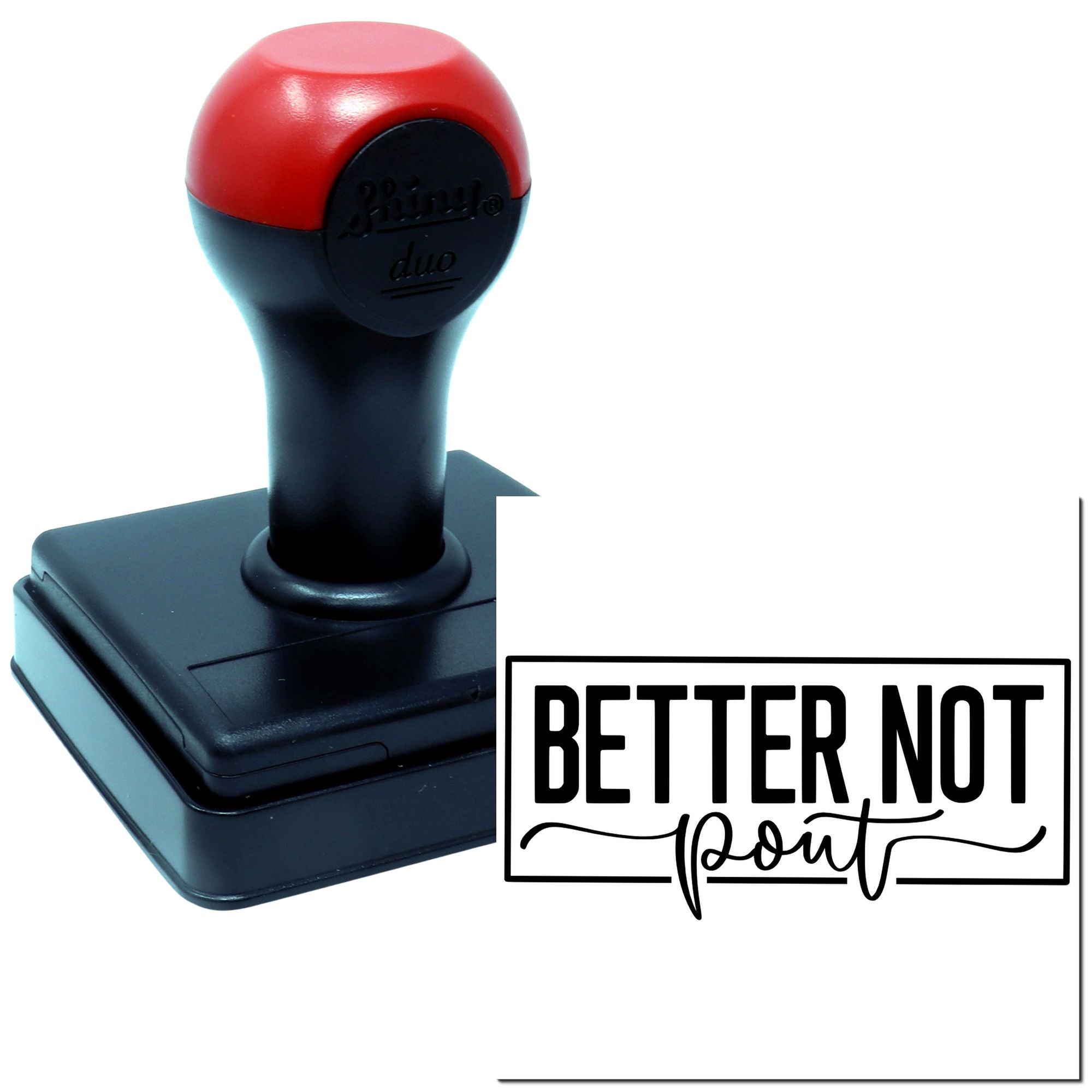 Duo Better Not Pout Decorative Sign Hand Stamp