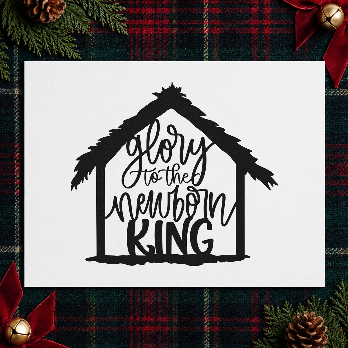 Glory To Newborn King rubber stamp printed in black ink, ready for stable outline cards and similar paper crafts.