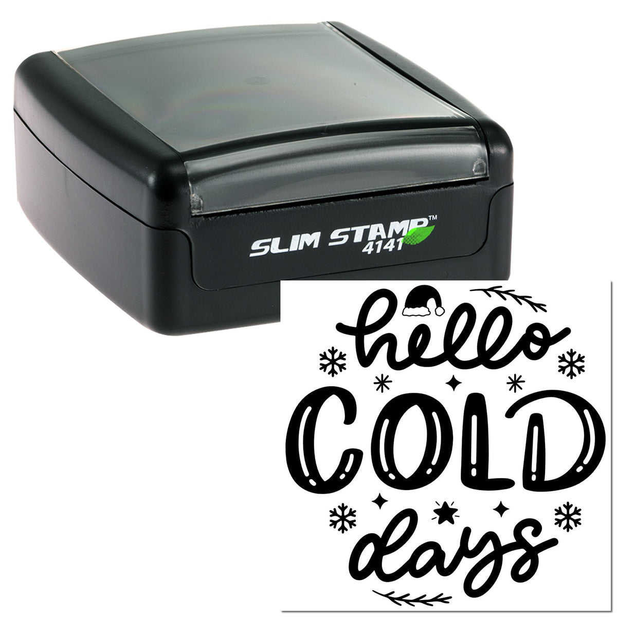 Black self-inking stamp with clear cover and winter hello cold days seal design in black and white.