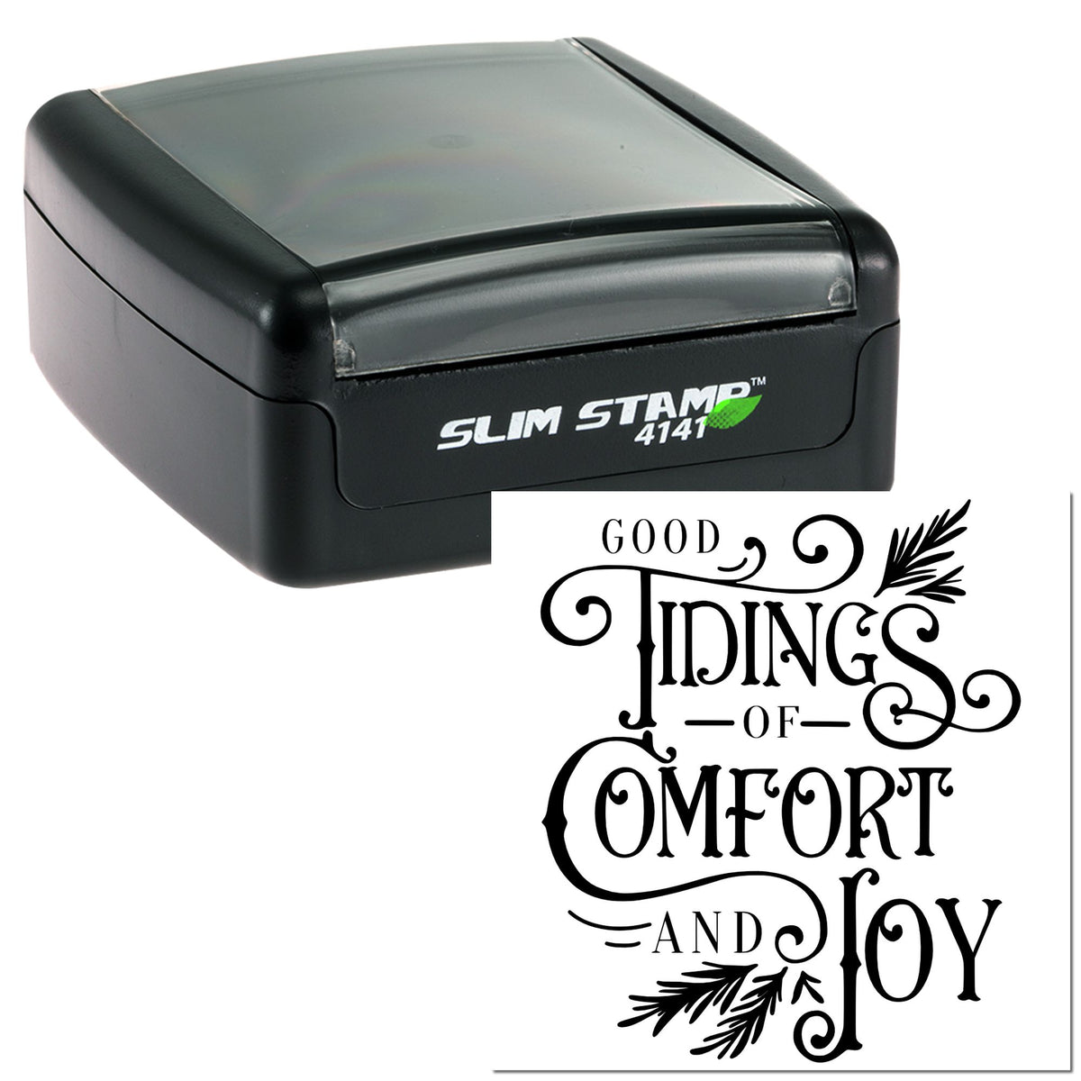 Black Slim Stamp self-inking seal with translucent gray cap and decorative black Good Tidings of Comfort and Joy imprint.