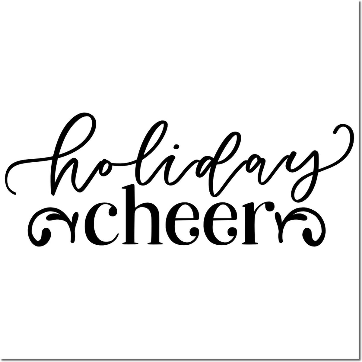 Black holiday cheer stamp/seal design in black script and bold serif lettering on a white background.