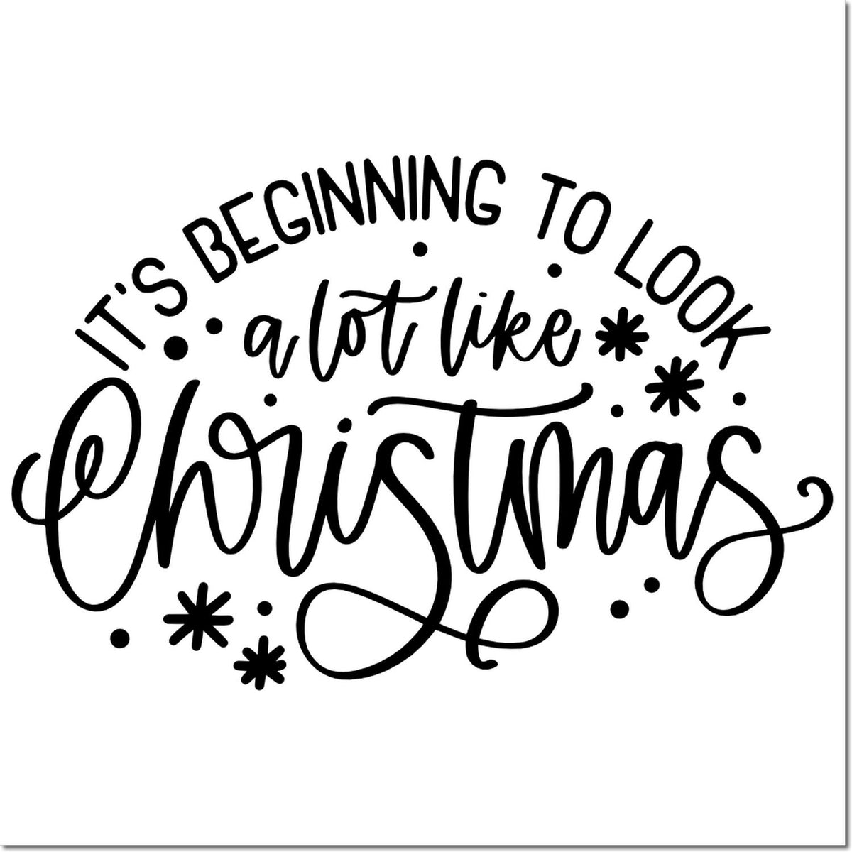 Black Christmas stamp seal reading Its beginning to look a lot like Christmas with stars on white.