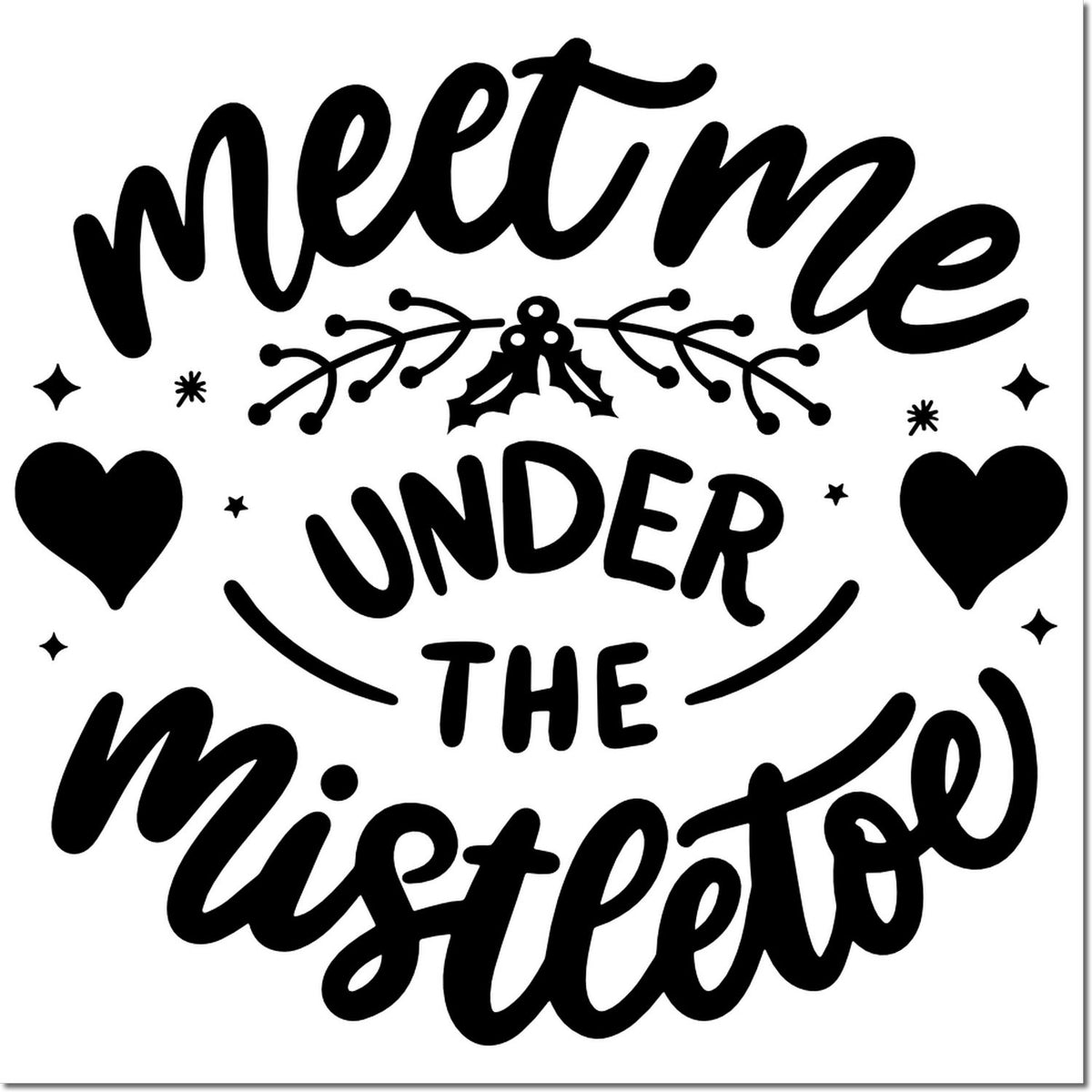 Black holiday stamp seal reading Meet me under the mistletoe, with hearts, stars, and holly accents.