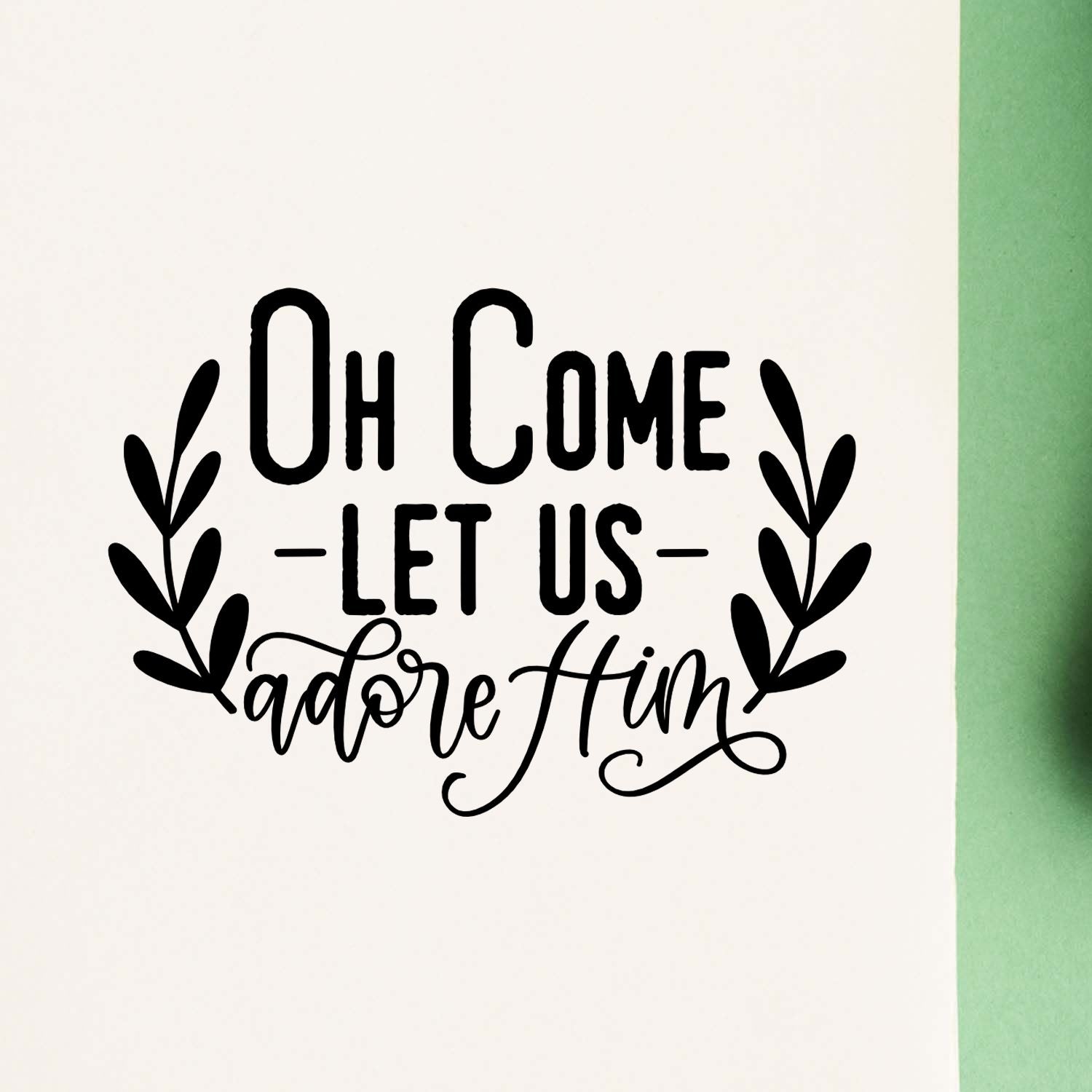 Duo Festive Oh Come Adore Him Sign Hand Stamp