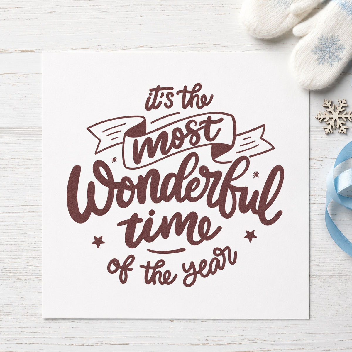 Most Wonderful Time Of Year rubber stamp printed in brown ink, ready for break countdown sheet and similar paper crafts.
