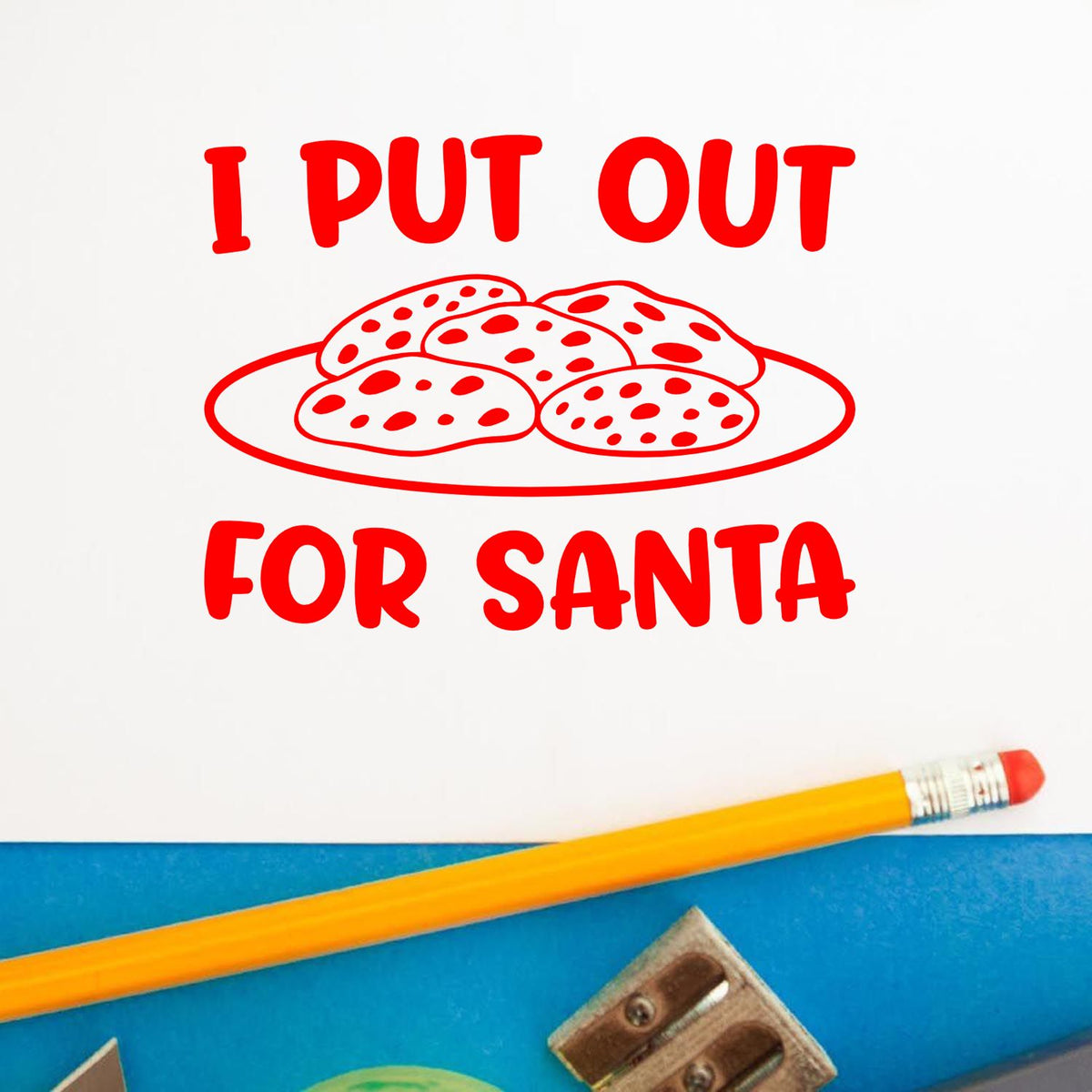 Red I Put Out for Santa stamp design with cookie plate graphic on white, for holiday stamp and seal products.