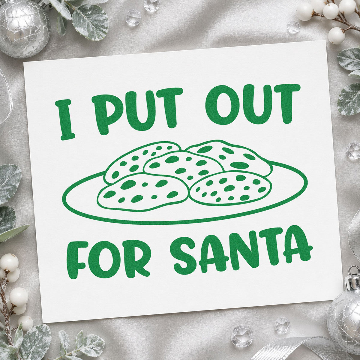 I Put Out For Santa Cookies craft stamp imprint in green ink on a handmade project, one idea being late night menus.