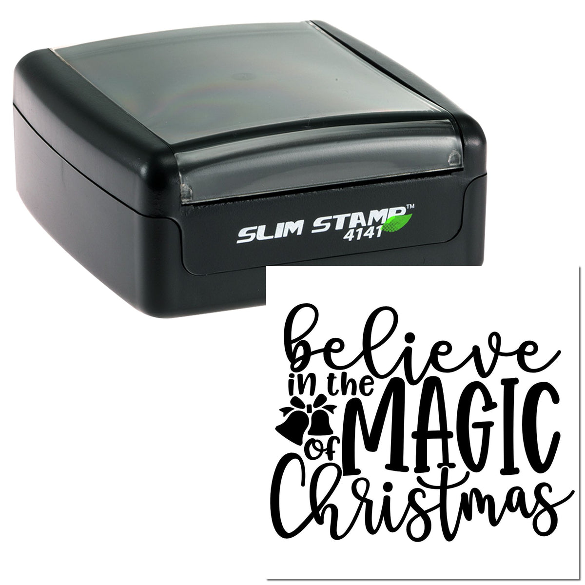 Black self-inking Slim Stamp 4141 with white Christmas seal reading Believe in the Magic of Christmas and bell graphic