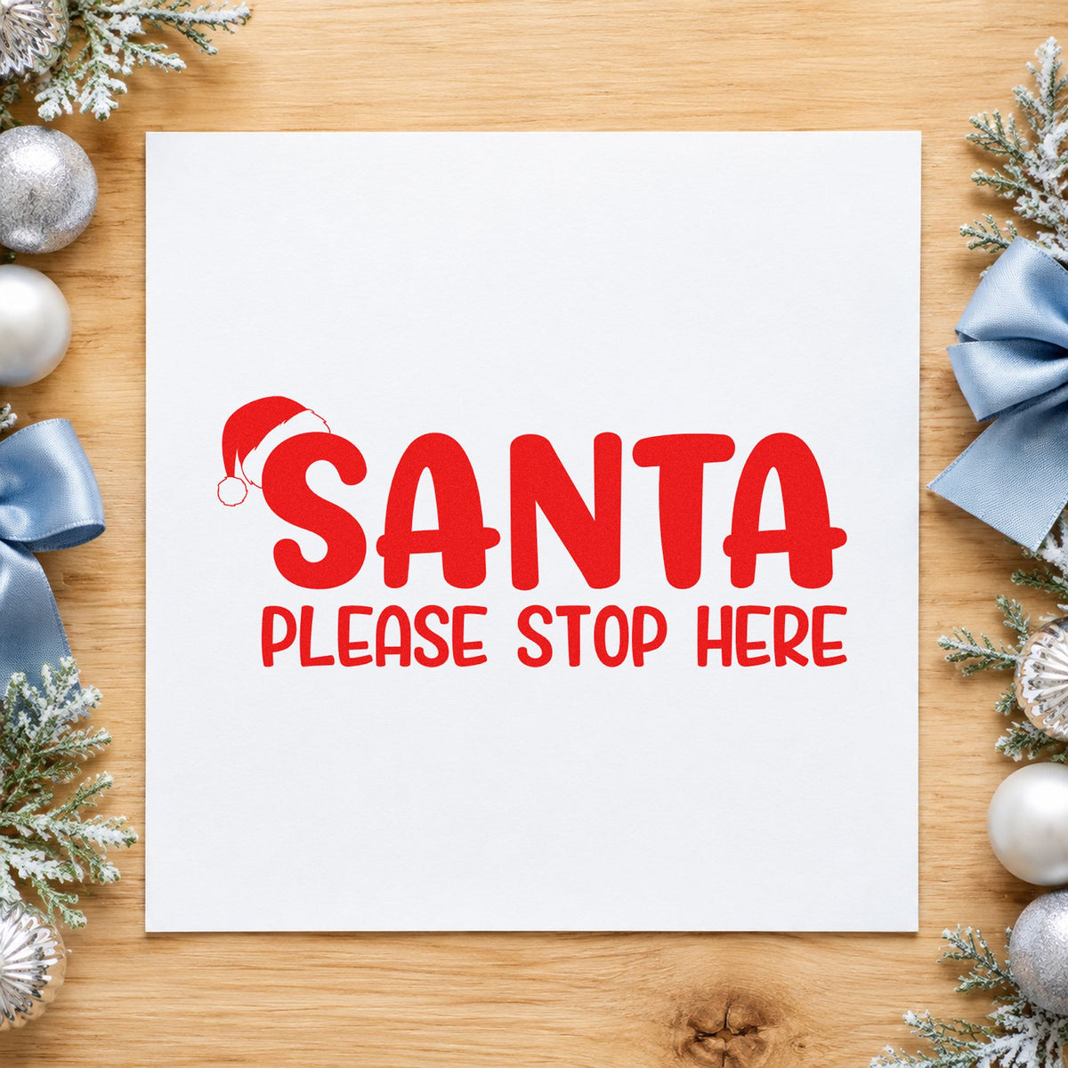 Santa Please Stop Here craft stamp in red ink on cardstock, an easy option for yard flag printing.