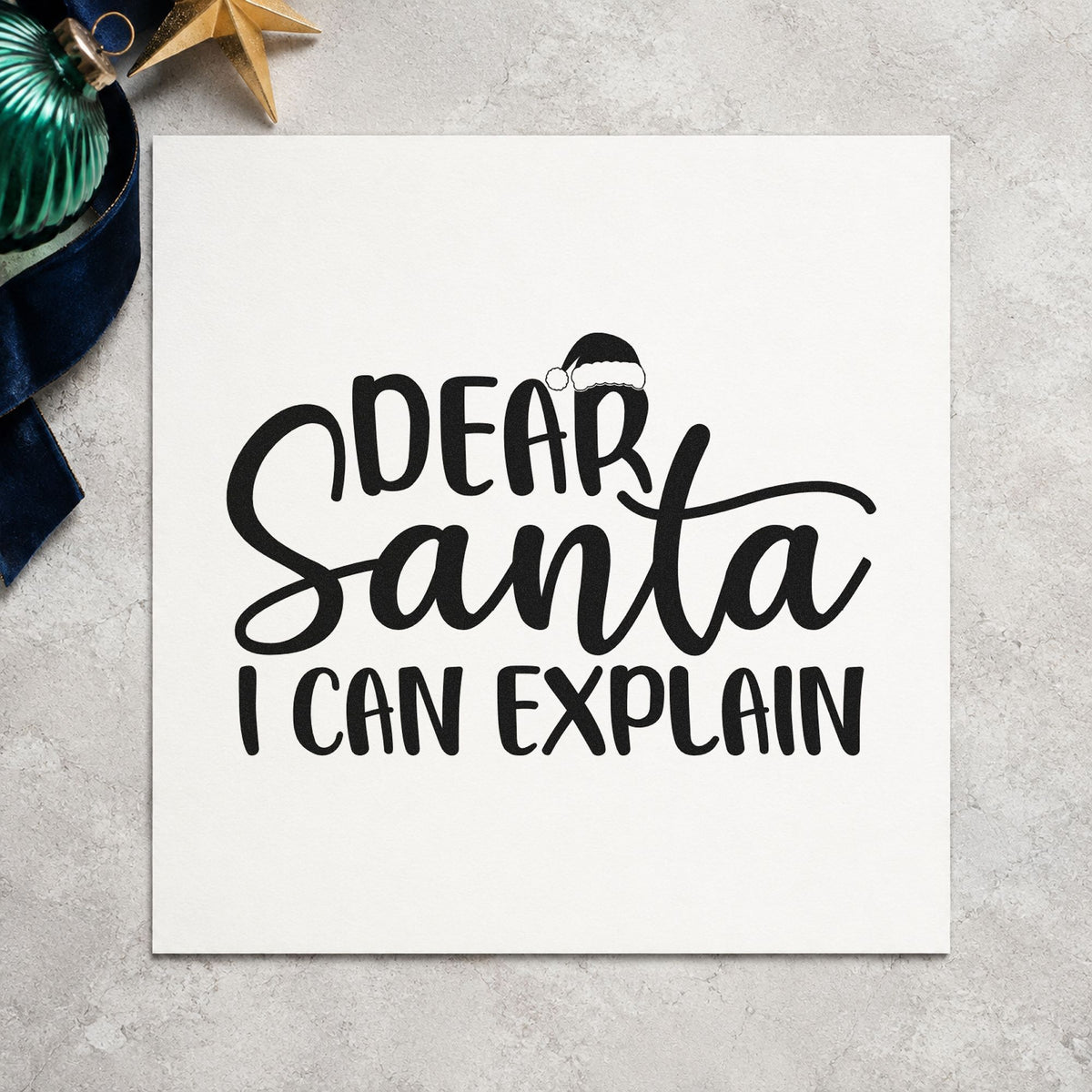 Dear Santa I Can Explain rubber stamp printed in black ink, ready for i can explain cards and similar paper crafts.
