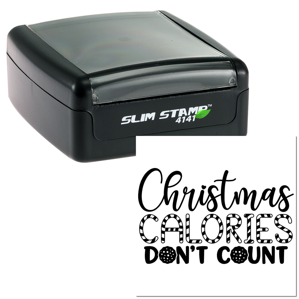 Black Slim Stamp 4141 with Christmas seal reading Calories Dont Count in black script and patterned lettering.
