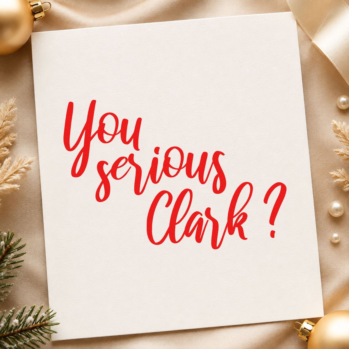 You Serious Clark Script rubber stamp shown in red ink, stamped for projects such as vinyl roll labels.