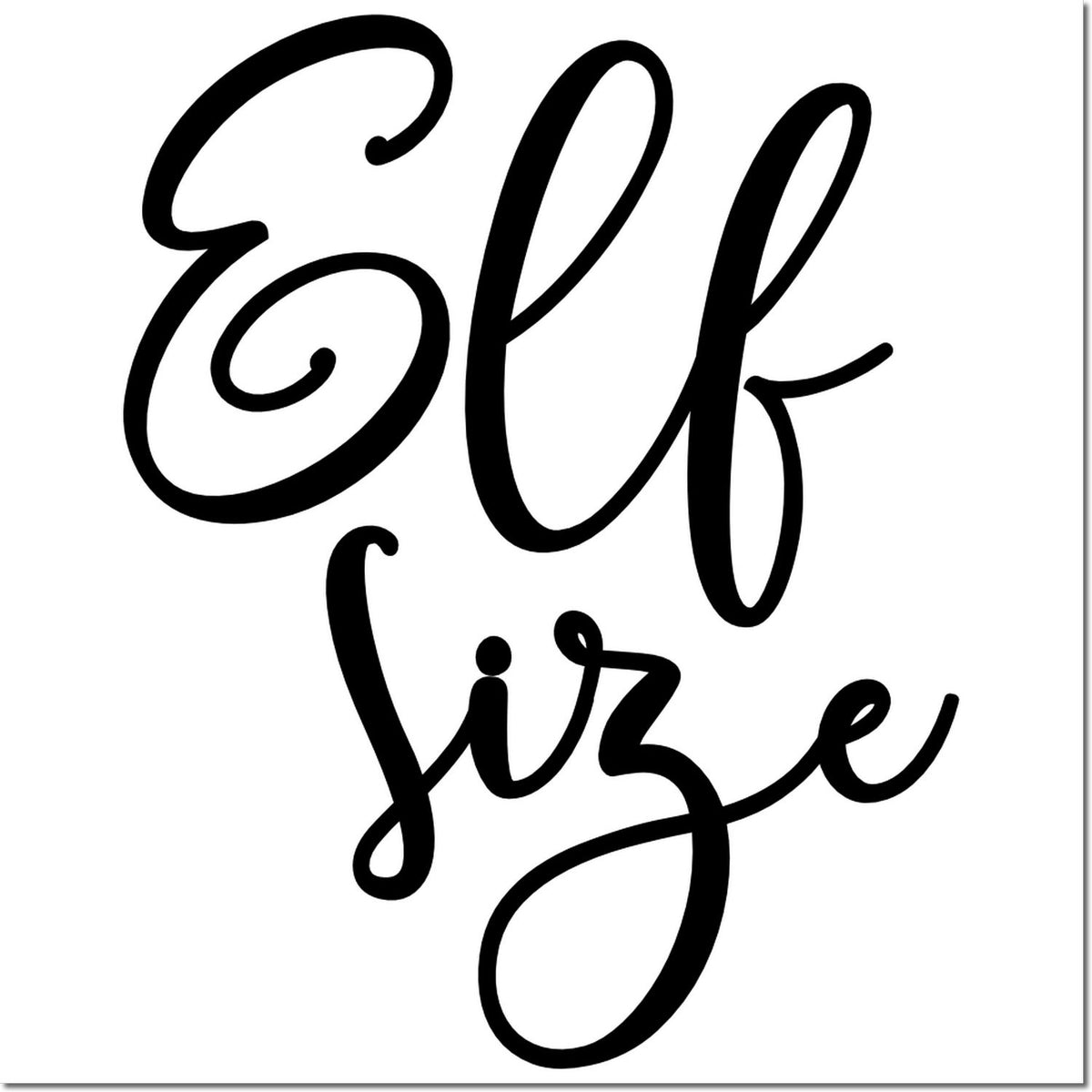Black calligraphy Elf Size stamp seal design in black on white background for custom craft stamping.