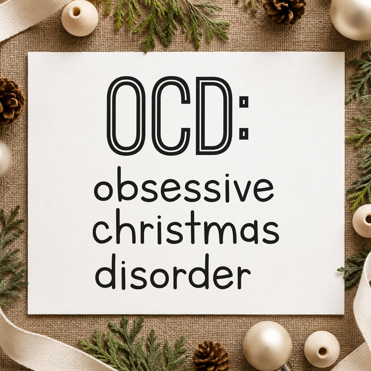 Obsessive Christmas Disorder rubber stamp printed in black ink, ready for christmas disorder cards and similar paper crafts.