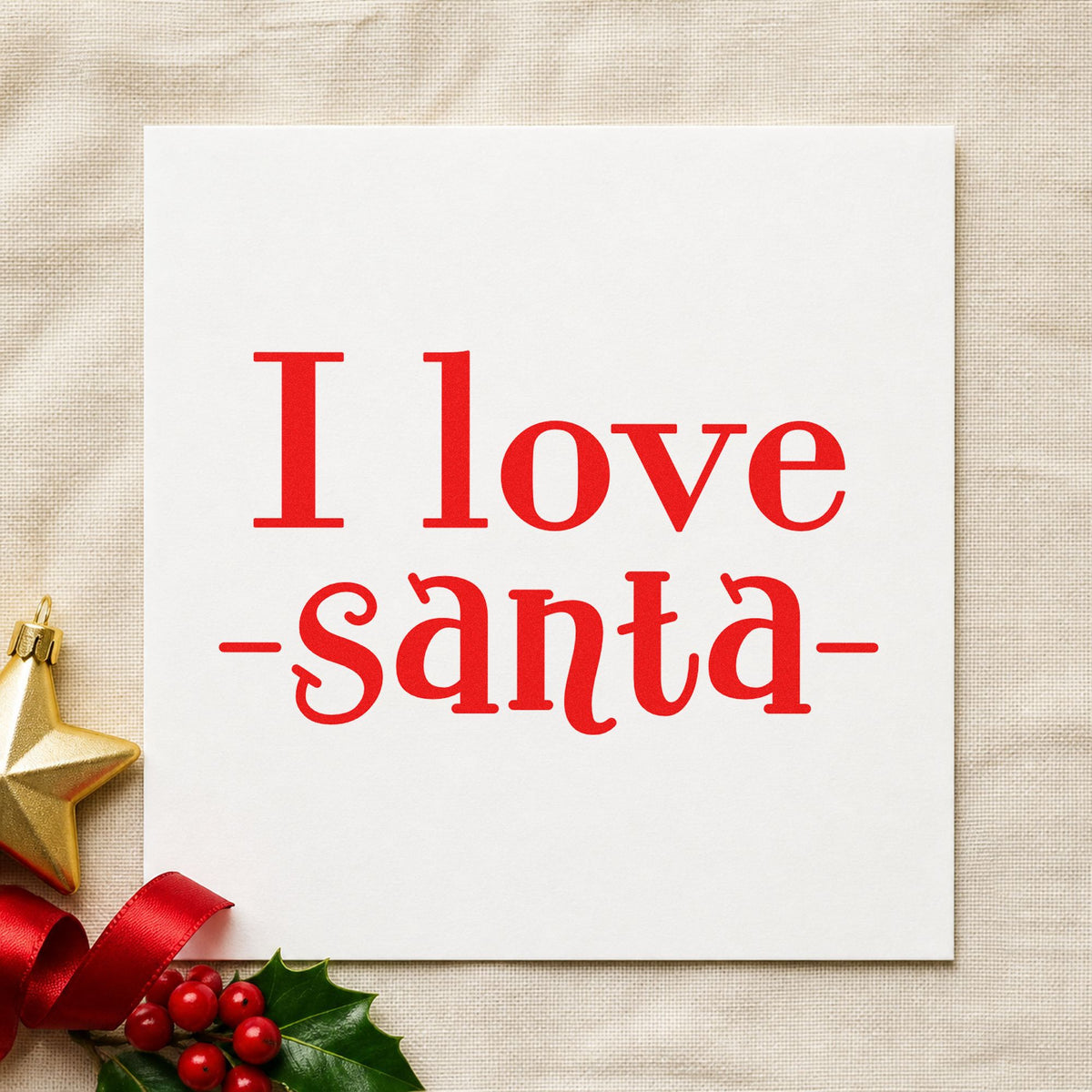 I Love Santa craft stamp in red ink on cardstock, an easy option for display cloth printing.