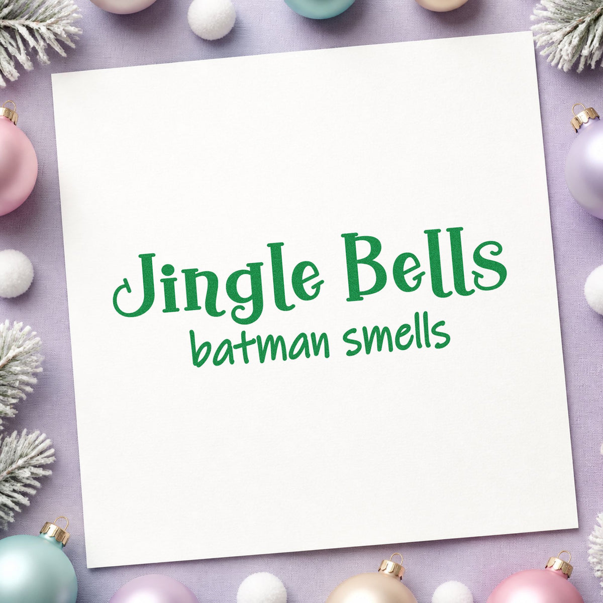 Jingle Bells Batman Smells craft stamp imprinted in green ink on paper, a design suited to framed bunk bed rail.