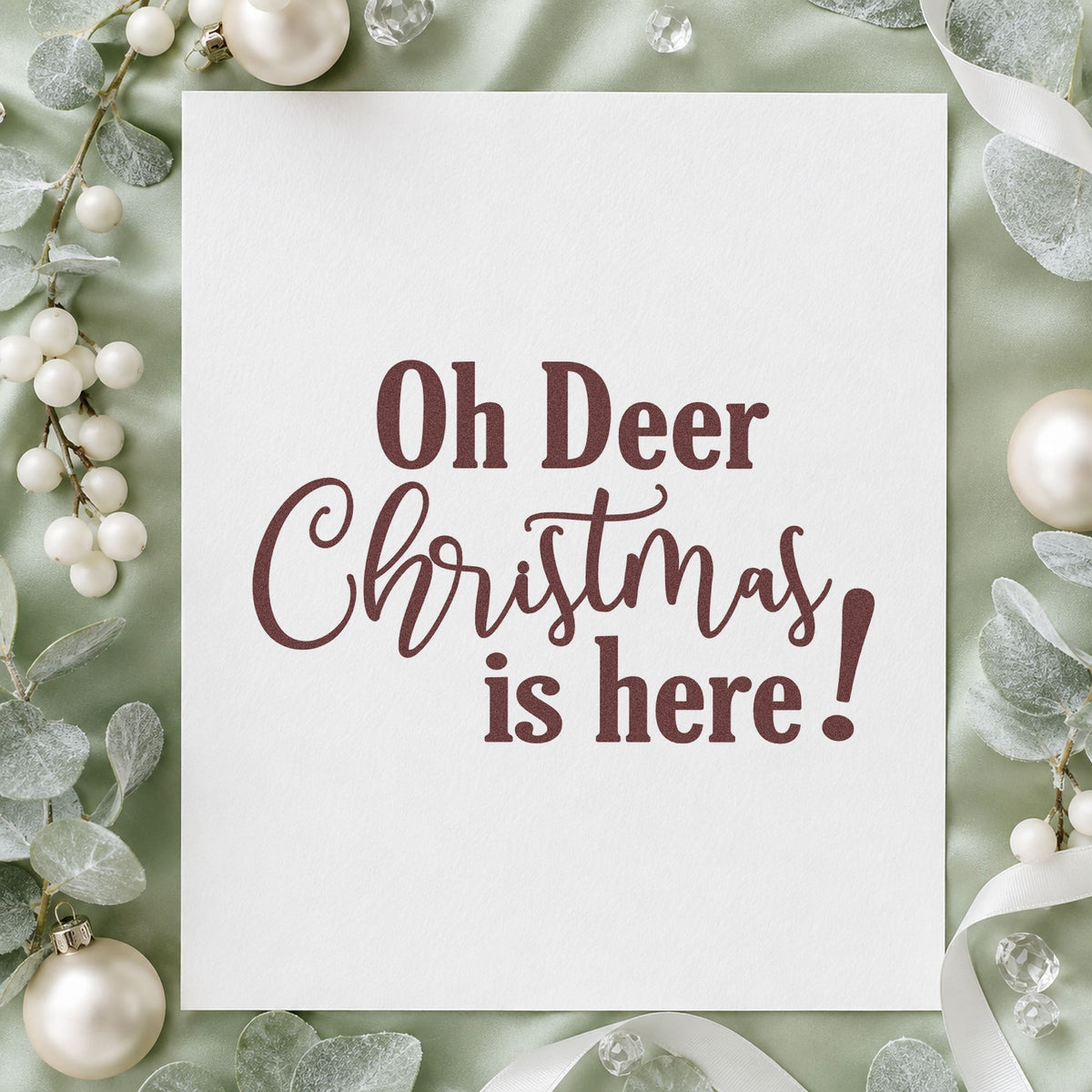 Oh Deer Christmas Here rubber stamp printed in brown ink, ready for shift coverage sheet and similar paper crafts.
