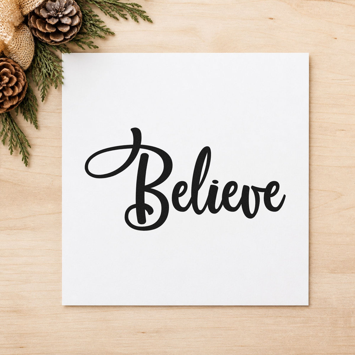 Believe Bold Script rubber stamp printed in black ink, ready for looping capital cards and similar paper crafts.