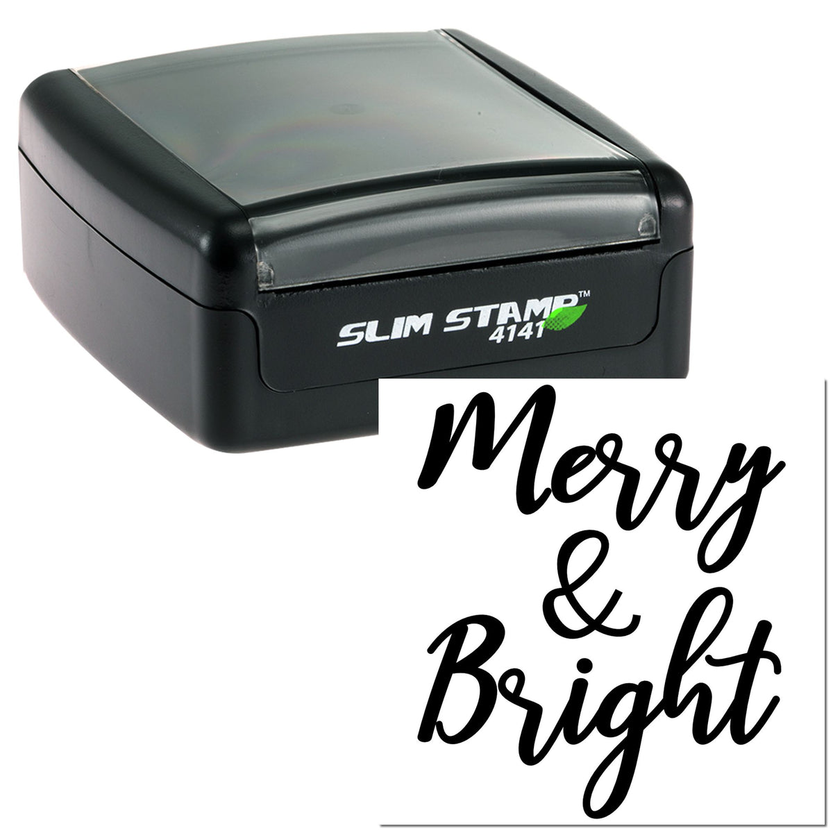 Black self-inking stamp with translucent gray top, creating a black Merry & Bright seal in bold script.