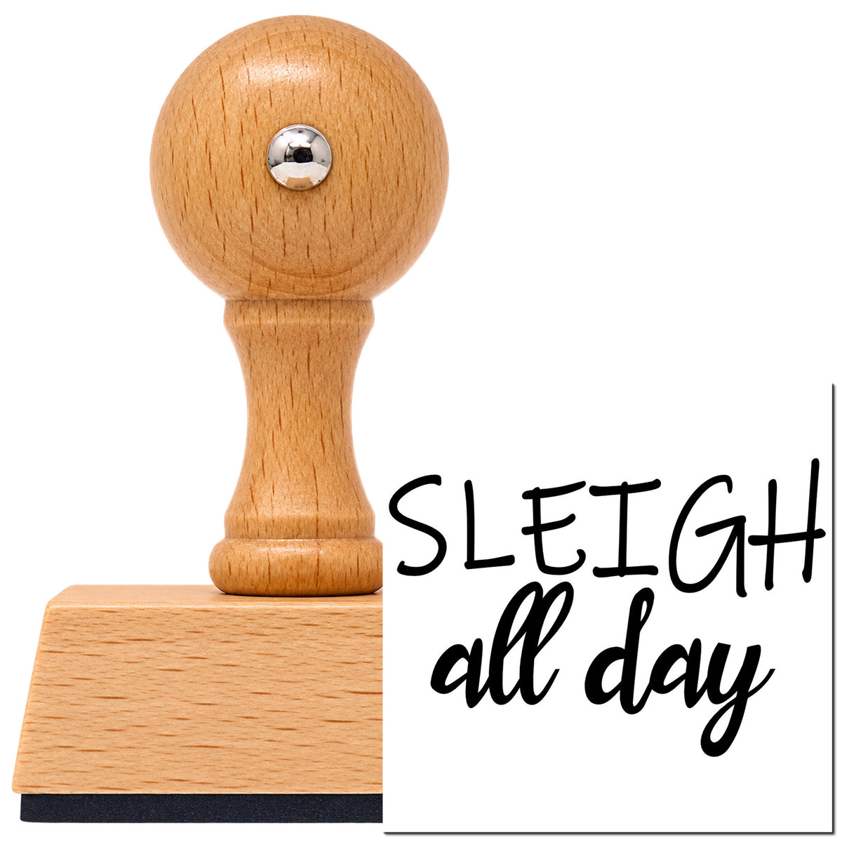 Vintage Pro beech wood stamp with a round knob handle, shown with its black Sleigh All Day imprint on white.