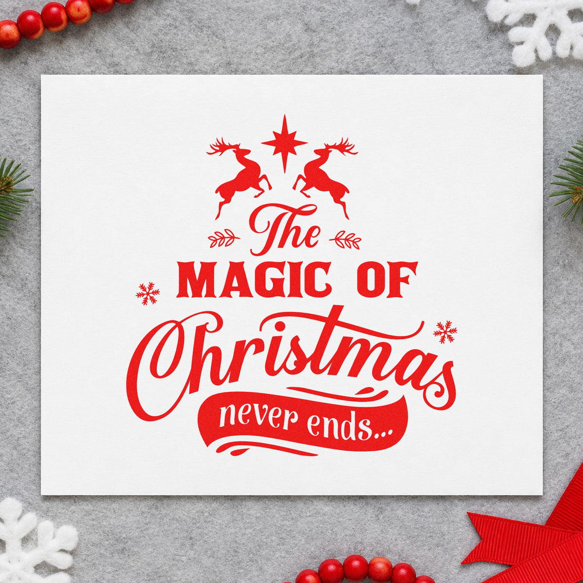 Magic Christmas Never Ends craft stamp in red ink on cardstock, an easy option for wall hanging printing.
