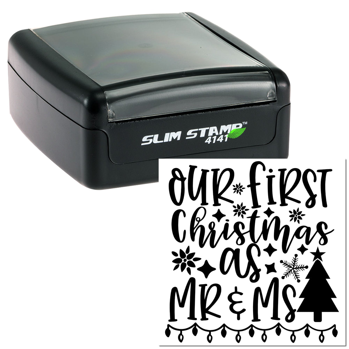 Black slim self-inking stamp and custom Christmas seal reading Our First Christmas as Mr & Ms with holiday icons.