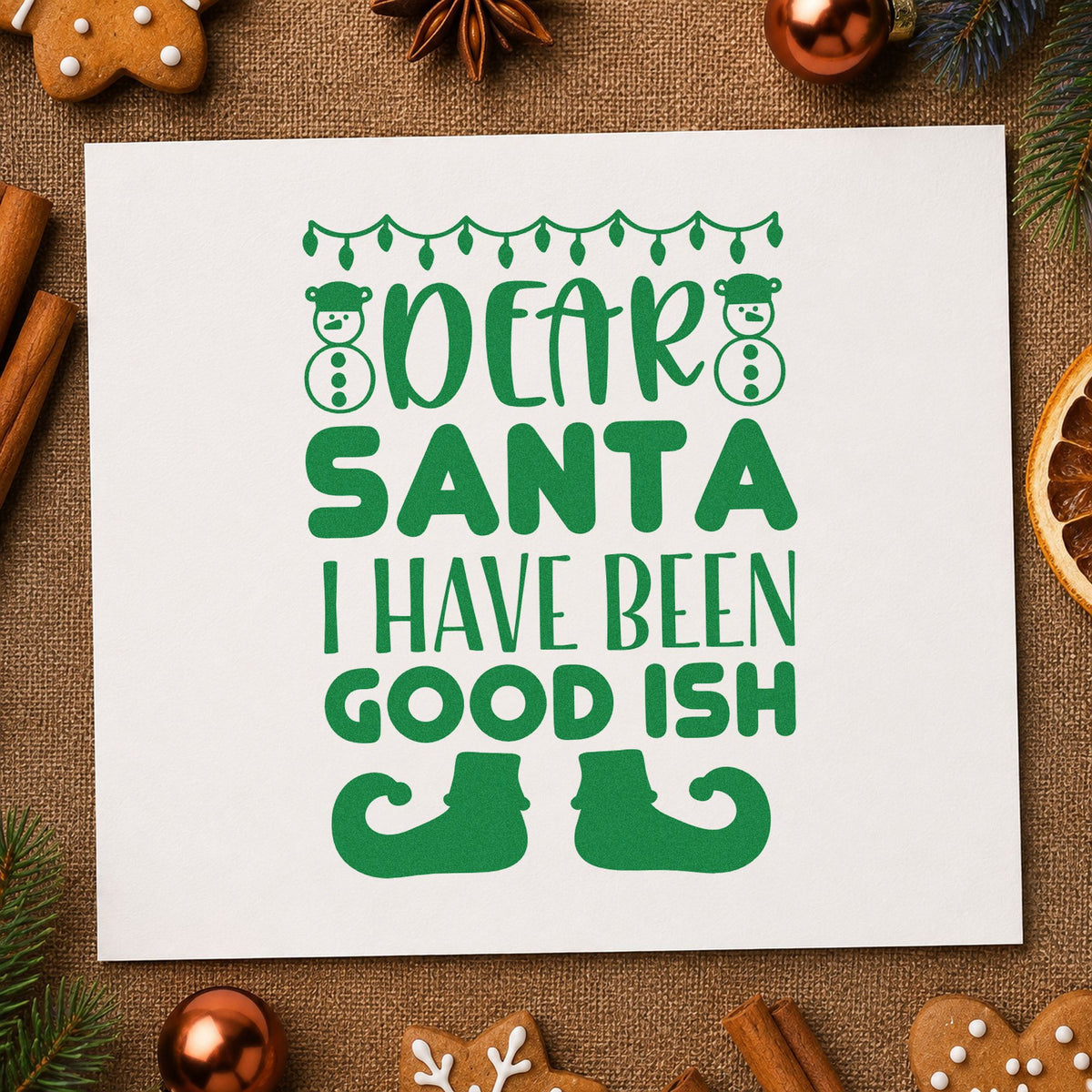Dear Santa Good Ish craft stamp imprint in green ink on a handmade project, one idea being letters to santa.