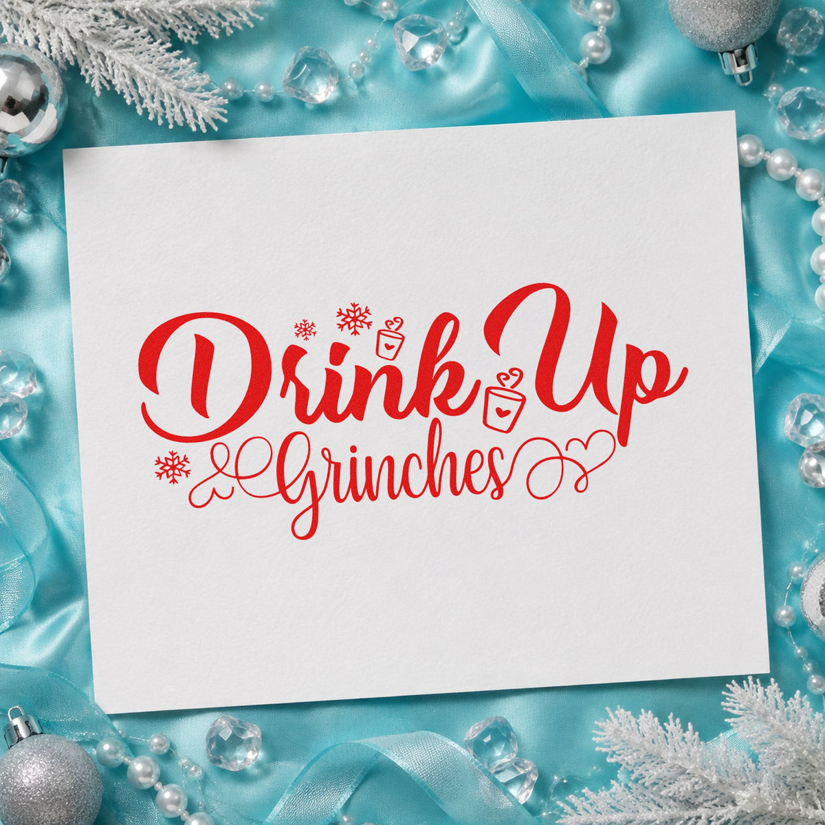 Drink Up Grinches craft stamp in red ink on cardstock, an easy option for bar runner printing.