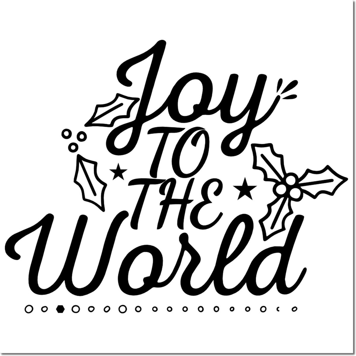Black Christmas stamp design reading Joy to the World with holly leaves, stars, and decorative dots on a white background.