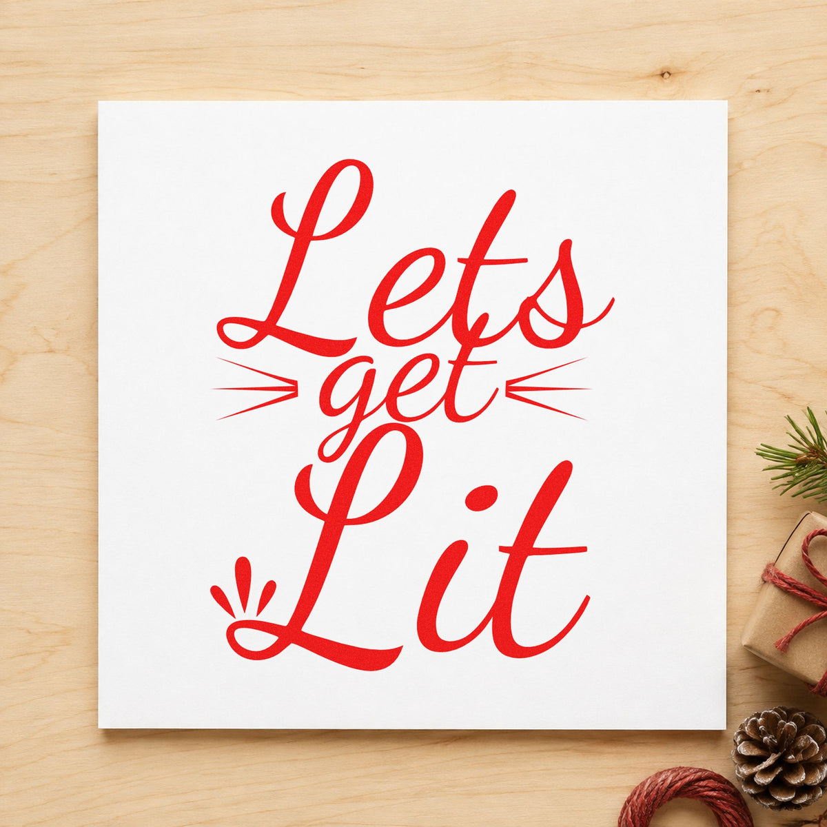 Let's Get Lit Script rubber stamp shown in red ink, stamped for projects such as cord reel labels.