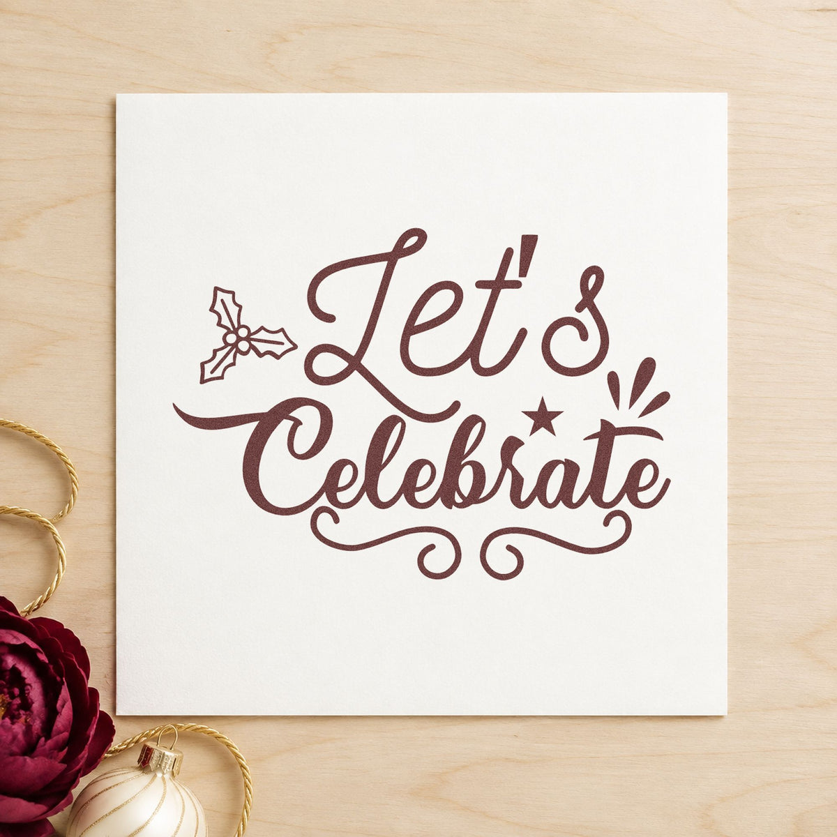 Let's Celebrate Holly rubber stamp printed in brown ink, ready for event plan sheet and similar paper crafts.