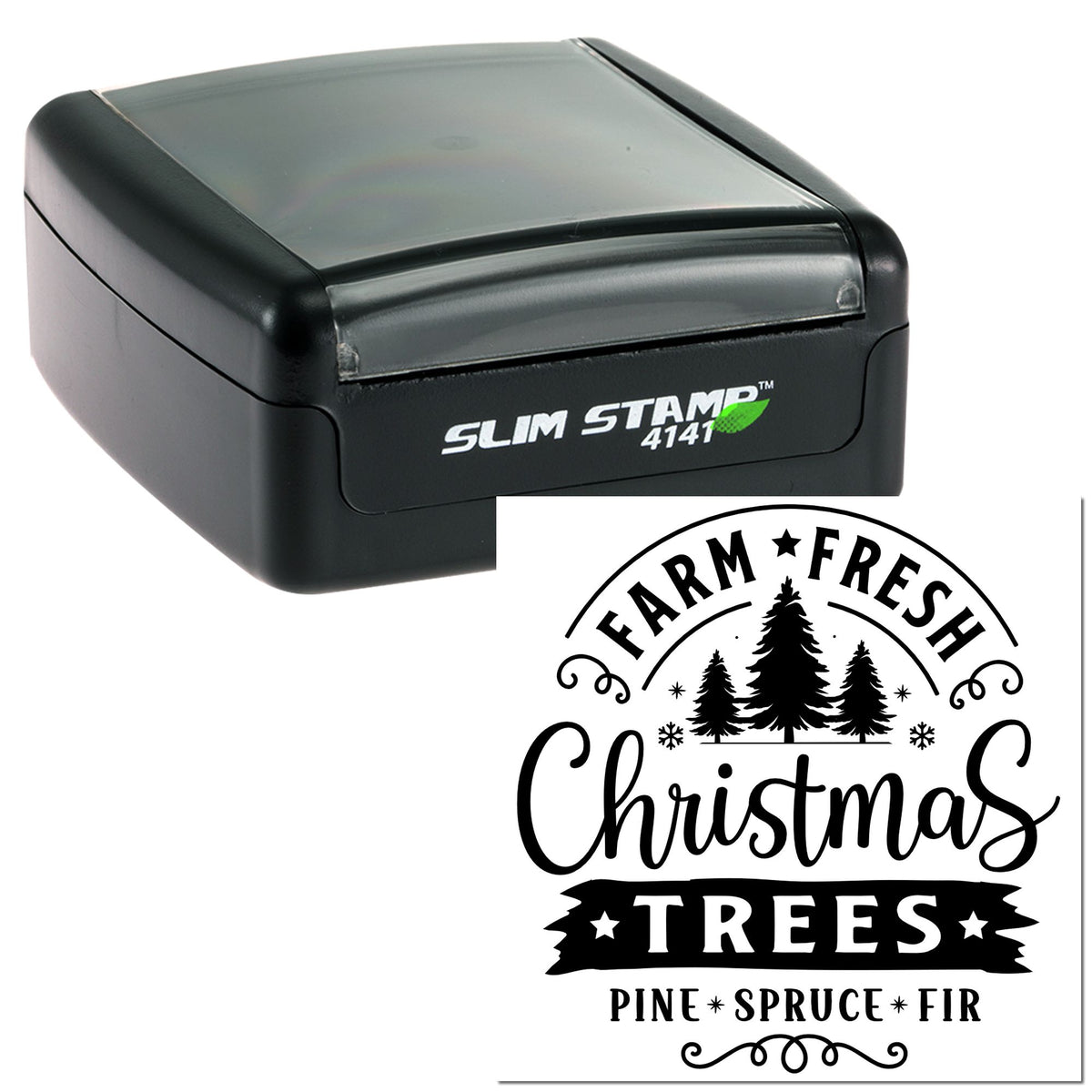 Black Slim Stamp 4141 with clear self-inking seal design showing Farm Fresh Christmas Trees, pine, spruce and fir in black.