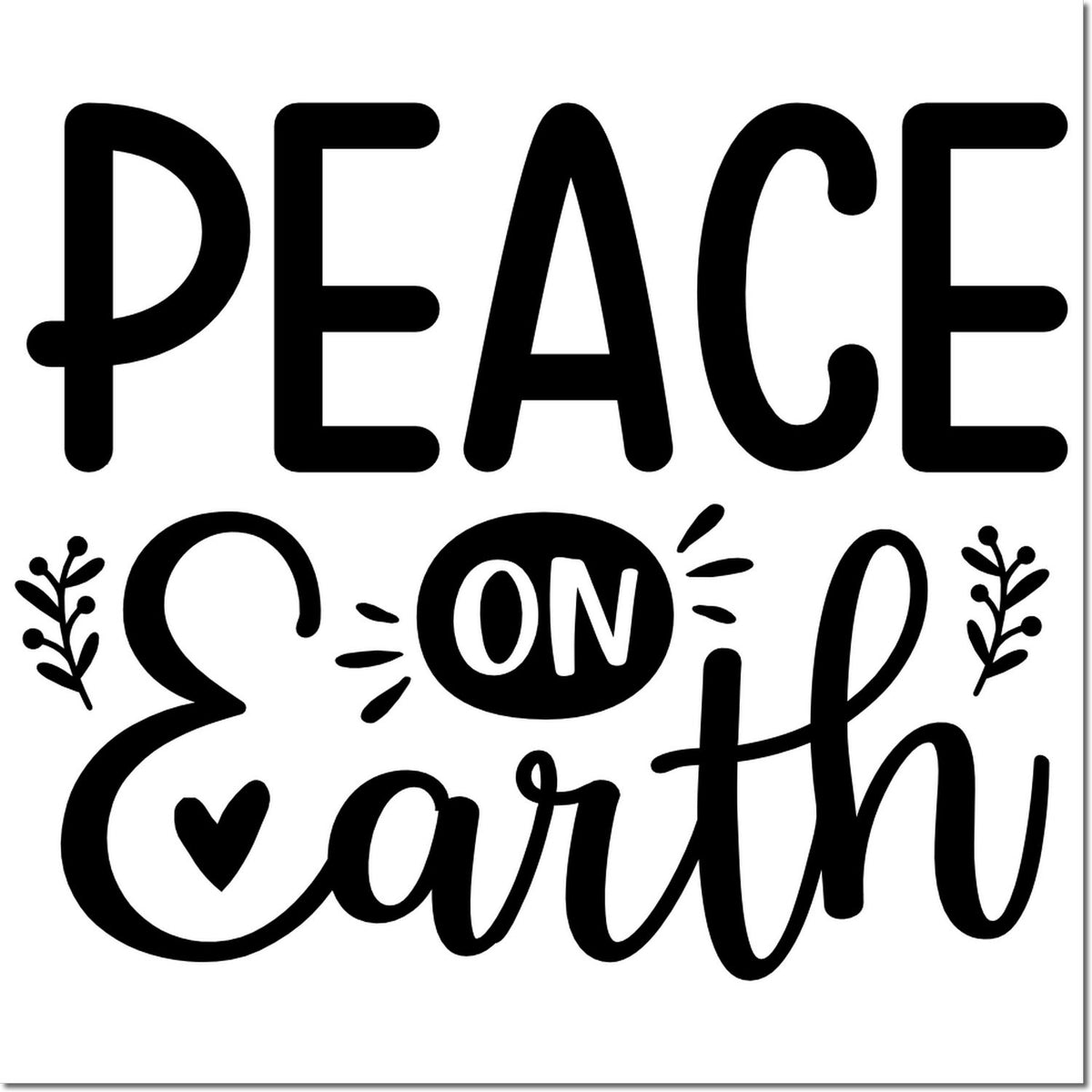 Black Peace on Earth decorative stamp design with heart, floral accents, and bold black lettering on white background.