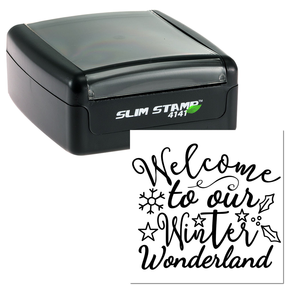 Black Slim Stamp 4141 self-inking seal with gray top and sample Welcome to our Winter Wonderland in black script and snowflakes