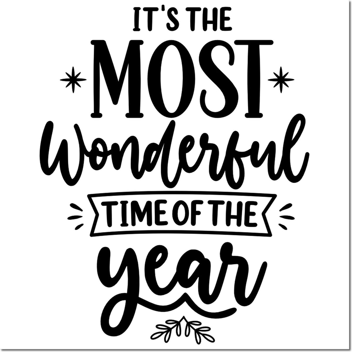Black decorative stamp/seal text reading Its the most wonderful time of the year in black on a white background.