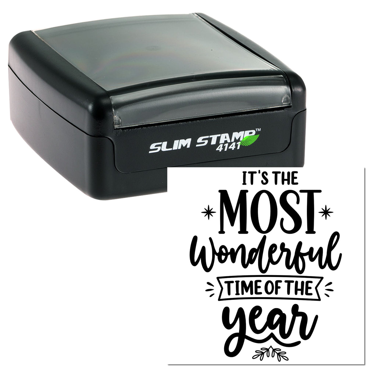 Black Slim Stamp 4141 self-inking seal with clear top and Its the most wonderful time of the year holiday design.