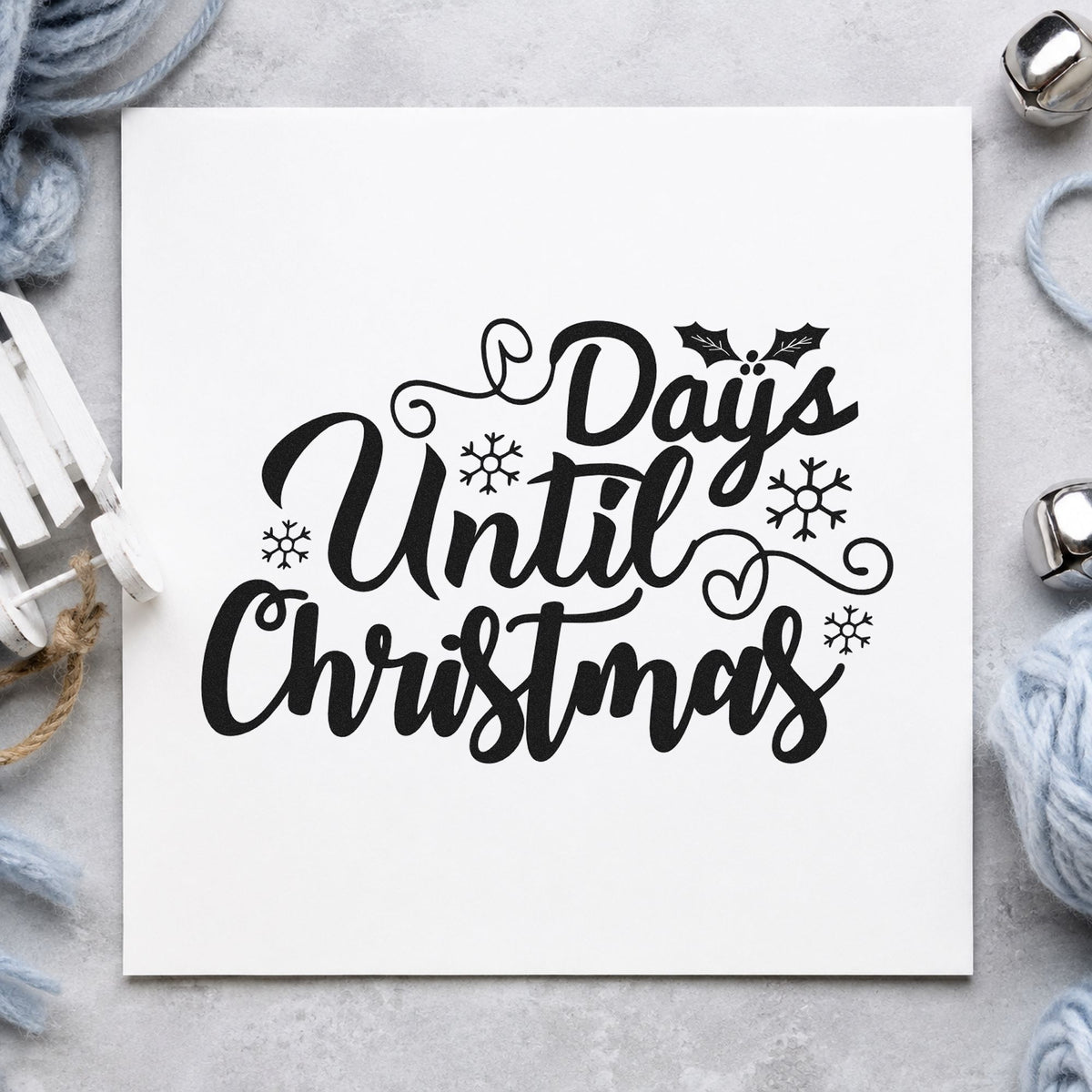 Days Until Christmas rubber stamp printed in black ink, ready for fill in number cards and similar paper crafts.