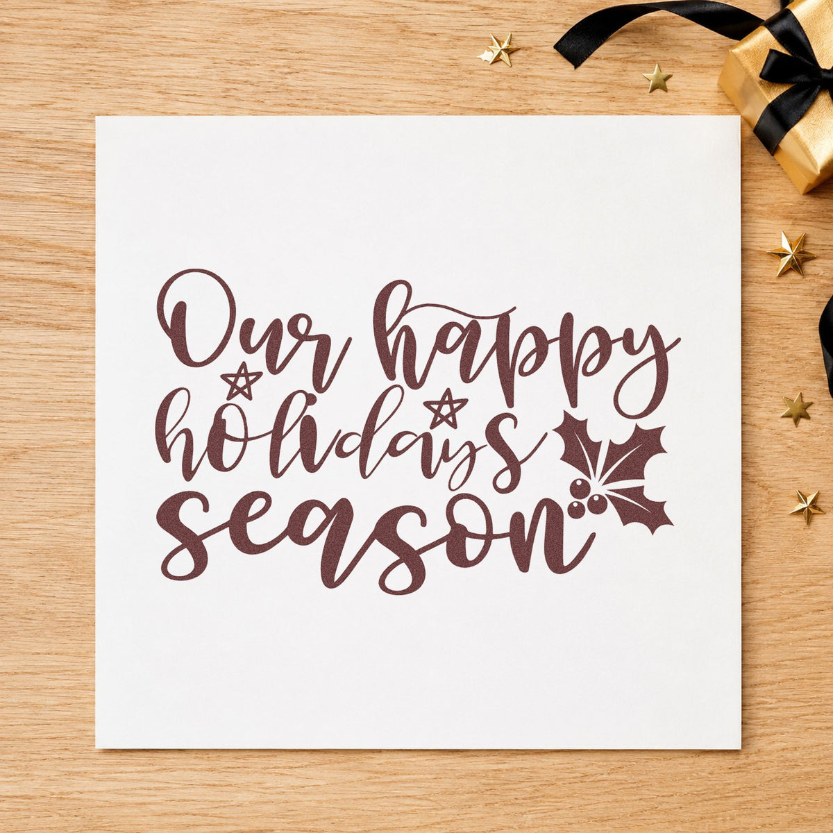 Our Happy Holidays Season rubber stamp printed in brown ink, ready for tradition list sheet and similar paper crafts.